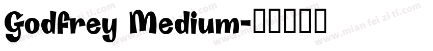 Godfrey Medium字体转换
